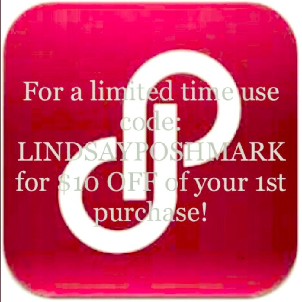 Use CODE: LINDSAYPOSHMARK for $10 OFF!!!!!! SAVE!!